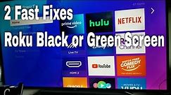 Quick Fixes for Roku Smart TVs with Black or Green Screen Problems