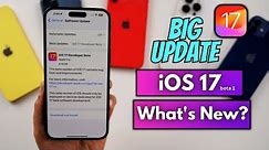 iOS 17 Beta 1 What’s New? Big New Features