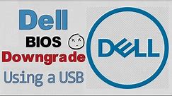 How to Downgrade a Dell's Bios Version