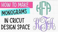 Make Monograms in Cricut Design Space {without having Cricut Access}