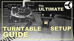 The Ultimate Turntable Setup Guide