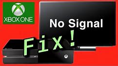 XBOX ONE ‘No Signal display HDMI and screen HOW TO FIX!