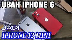 Ubah iPhone 6 6s jadi iPhone 13 mini || convert iPhone 6 6s into iPhone 13 mini