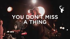 You Don't Miss A Thing (LIVE) - Amanda Cook | We Will Not Be Shaken