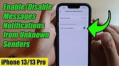 iPhone iOS 15: How to Enable/Disable Messages Notifications from Unknown Senders