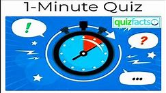 1 Minute Quiz Facts Answer