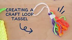 How to Use the Made By Me Weaving Loom to Creating a Craft Loop Tassel