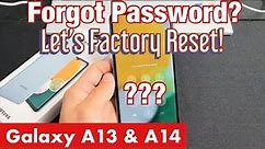 Galaxy A13 & A14: Forgot Password, PIN or Pattern? Let's Factory Reset!