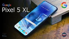 Google Pixel 5 XL (2020) Introduction!!!
