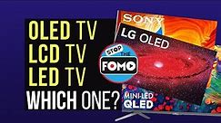 Buying LED TV vs OLED vs LCD TV: Which Is Best for You?