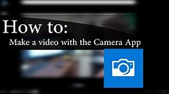How to Use: Windows 10 Camera App