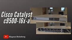 Unboxing - Cisco Catalyst c9500-16x-a