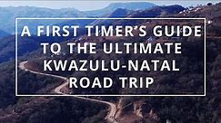 First timer's guide to the perfect KwaZulu Natal Road Trip