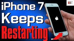Ultimate Guide: How to Fix iPhone 7 Keeps Restarting Itself Over & Over Again