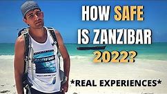 HOW SAFE IS ZANZIBAR 2022? WHAT TO PAY ATTENTION TO! *Real Facts*