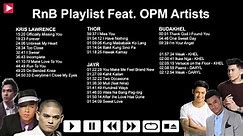 The Best of RnB Love Songs OPM Playlist - BUDAKHEL, JayR, Kris Lawrence, Thor Dulay (Nonstop)