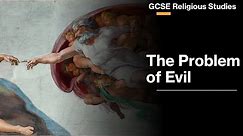 The Problem of Evil - GCSE Religious Studies