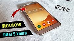 Samsung Galaxy J7 Nxt Review After 5 Years