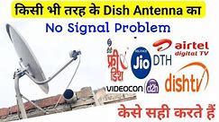How to Fix Dish TV No Signal Problem | Dish TV Signal Setting | All Dish Info