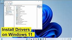 How to install Drivers on Windows 11