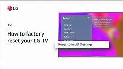 How to factory reset your LG TV