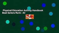 Physical Education Activity Handbook Best Sellers Rank : #2 - video Dailymotion