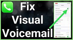 How To Fix Visual Voicemail On iPhone