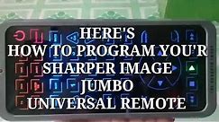 Sharper Image JUMBO universal remote (program)