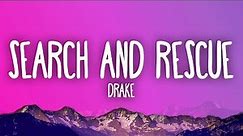 Drake - Search & Rescue