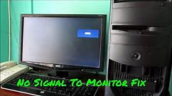 How to Fix No Signal To PC Monitor - No Signal on Monitor Easy Fix