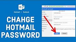 How To Change Hotmail Account Password 2022?