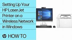 Setting Up Your HP LaserJet Printer on a Wireless Network in Windows | HP LaserJet | HP Support