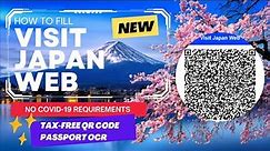 How to Fill Visit Japan Web to Enter Japan - Requirements to Enter Japan