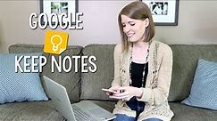 Google Keep Notes Tutorial - Get Organized with this Google App!