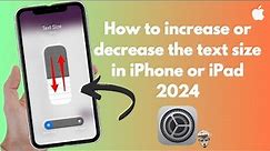 How to increase or decrease the text size in iPhone or iPad | how to change the text size | (2024)