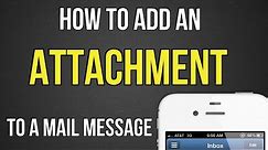 How to add an attachment to a mail message on iPhone or iPad