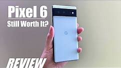 REVIEW: Google Pixel 6 in 2023 - Still Worth It? Good Value Flagship Android Smartphone?