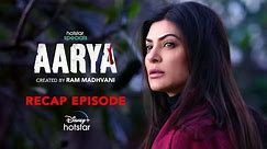 Aarya Recap | Hotstar Specials Aarya Season 3 | Sushmita Sen | Nov 3rd | DisneyPlus Hotstar