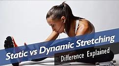 The Difference Between Static & Dynamic Stretching Explained