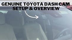 Genuine Toyota Dash Camera Setup and Overview