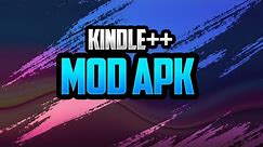 💥 Kindle++ Mod Download ! Guide How to Install Kindle++ Free Books Mod Apk On Android & iOS 💥