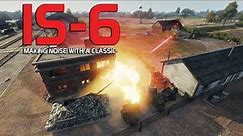 IS-6: Let's make some noise | World of Tanks