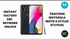 Instantly Factory SIM Unlock Tracfone Motorola Moto G Stylus XT2115DL!