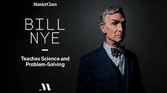 Bill Nye Teaches Science and Problem-Solving | Official Trailer | MasterClass