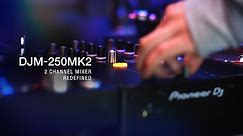 Pioneer DJ DJM-250MK2 Official Introduction