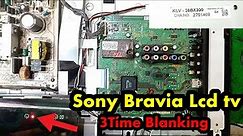 28" Sony Bravia LCD TV 3Time Blanking Very Critical Solution