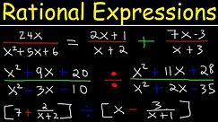 Rational Expressions , Adding, Subtracting, Multiplying, Dividing, Simplifying Complex Fractions