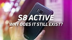 Why does the Galaxy S8 Active exist?