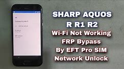 How To SHARP AQUOS R SH-03J WiFi Not Working FRP Bypass By SIM Network