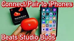 Beats Studio Buds: Connect / Pair to iPhones